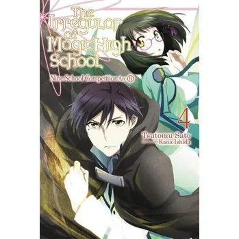 Irregular At Magic High School, Vol. 4 - Sato, Tsutomu a Ishida, Kana