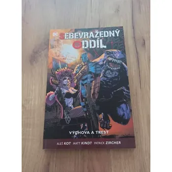 MATT KINDT, ALEŠ KOT - Sebevražedný oddíl 4. - Výchova a trest (Sebevražedný oddíl 4. - Výchova a trest)