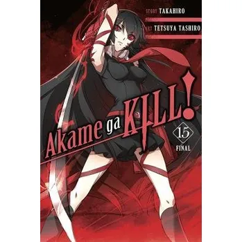 Cizojazyčná kniha Akame ga KILL!, Vol. 15 - Dashiell, Christine a Takahiro, Takahiro a Tashiro, Tetsuya
