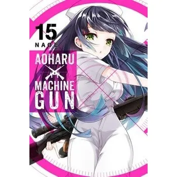 Cizojazyčná kniha Aoharu X Machinegun, Vol. 15 - Naoe, Naoe