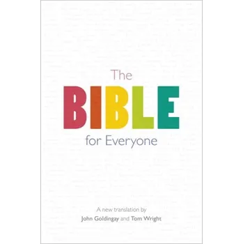 Učebnice Bible for Everyone - Wright, Tom a Goldingay, John