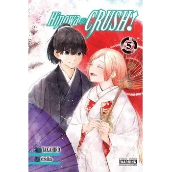Cizojazyčná kniha Hinowa ga CRUSH!, Vol. 5 - Dashiell, Christine a Gancio, Rochelle a Strelka, Strelka a Takahiro, Takahiro
