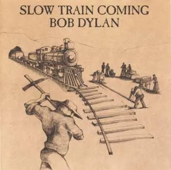 Zahraniční hudba CD Bob Dylan: Slow Train Coming 2004
