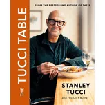The Tucci Table - Stanley Tucci, Felicity Blunt [EN] (2023, pevná)