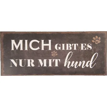 Plechová cedule Kovová cedule nur mit Hund – 30x1x13 cm