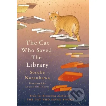 The Cat Who Saved the Library - Sosuke Natsukawa Pan Macmillan