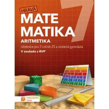 Přírodní věda Hravá matematika 7 učebnice 1 díl aritmetika