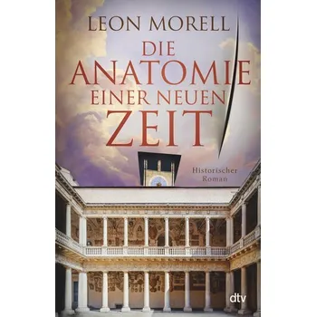 Die Anatomie einer neuen Zeit - Morell, Leon
