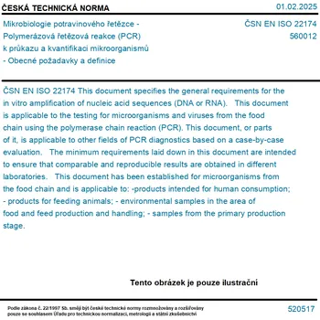 ČSN EN ISO 22174 - Mikrobiologie potravinového řetězce - Polymerázová řetězová reakce (PCR) k průkazu a kvantifikaci mikroorganismů - Obecné požadavky a definice - Tisk