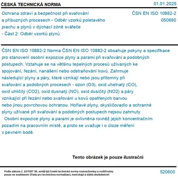 ČSN EN ISO 10882-2 - Ochrana zdraví a bezpečnost při svařování a příbuzných procesech - Odběr vzorků poletavého prachu a plynů v dýchací zóně svářeče - Část 2: Odběr vzorků plynů - Tisk