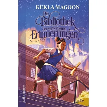 Die Bibliothek der verborgenen Erinnerungen - Magoon, Kekla