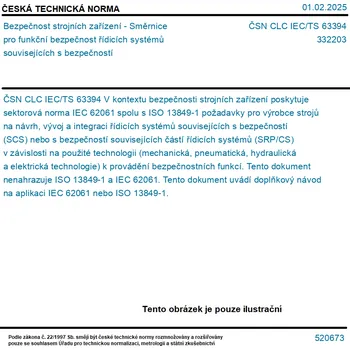 ČSN CLC IEC/TS 63394 - Bezpečnost strojních zařízení - Směrnice pro funkční bezpečnost řídicích systémů souvisejících s bezpečností - Tisk
