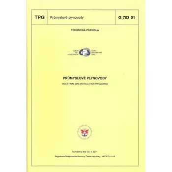 TPG 703 01 - Průmyslové plynovody Jazyk: Česky, Varianta: Tisk