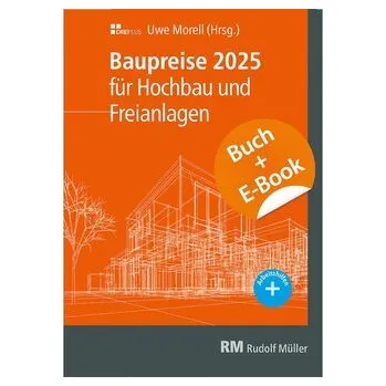 Baupreise für Hochbau und Freianlagen 2025 mit E-Book (PDF) - Morell, Uwe