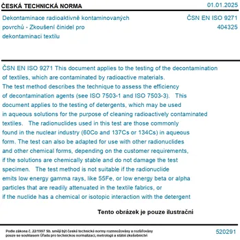 ČSN EN ISO 9271 - Dekontaminace radioaktivně kontaminovaných povrchů - Zkoušení činidel pro dekontaminaci textilu - Tisk
