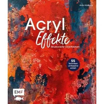 Encyklopedie Acryl-Effekte - Hörskens, Anita [DE] (2023, Firma, Edition Michael Fischer)