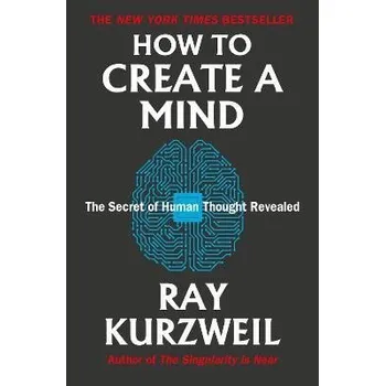 Cizojazyčná kniha How to Create a Mind: The Secret of Human Thought Revealed
