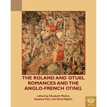 The Roland and Otuel Romances and the Anglo-French Otinel