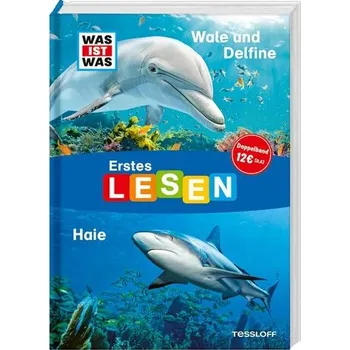 První čtění WAS IST WAS Erstes Lesen Doppelband 4. Wale und Delfine/Haie - Braun, Christina