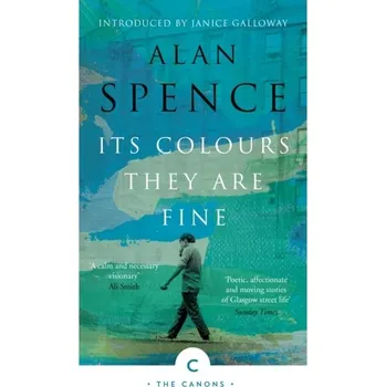 Cestování Its Colours They Are Fine - Alan Spence