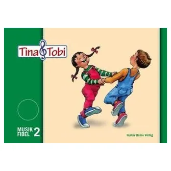 Tina & Tobi, Schülerlernmittel, 2. Halbjahr - Verband deutscher Musikschulen e. V.