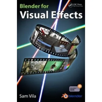 Blender for Visual Effects - Vila, Sam (VP of Content & Production, Macroh USA)