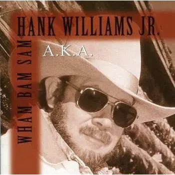 Zahraniční hudba CD Hank Williams Jr.: A.K.A. Wham Bam Sam 2018