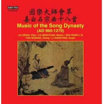 Zahraniční hudba CD Li Xiangting: Music of the Song Dynasty (AD 960-1279) 2016