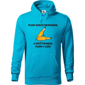 Pánská mikina Pánská mikina s potiskem Pijem dokud nepadnem Velikost (muž): XL, Vyberte barvu: Tyrkysová