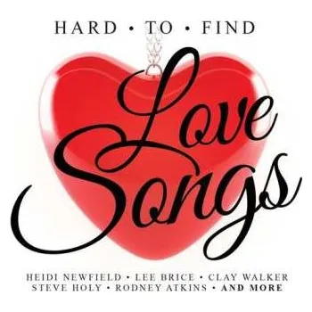 Zahraniční hudba CD Various: Hard To Find Love Songs / Various 2014