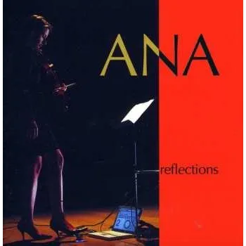 Zahraniční hudba CD Ana Milosavljevic: Reflections 2010