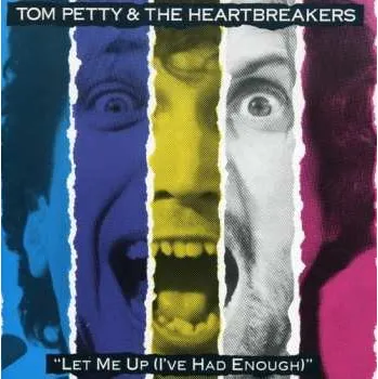 Hudba CD Tom Petty And The Heartbreakers: Let Me Up (I've Had Enough) 2002