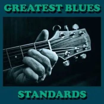 Zahraniční hudba 3CD Various: Greatest Blues Standards 2019