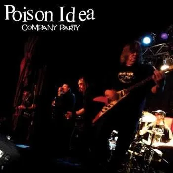 Zahraniční hudba CD Poison Idea: Company Party 2016