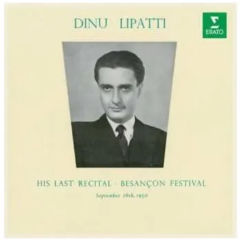 Zahraniční hudba CD Dinu Lipatti: His Last Recital - Besançon Festival 2014