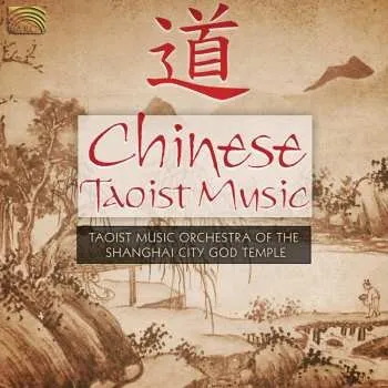 Zahraniční hudba CD Orchestra Of The Shanghai City God Temple: Chinese Taoist Music 2007
