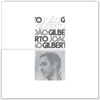 Zahraniční hudba LP João Gilberto: João Gilberto 2021