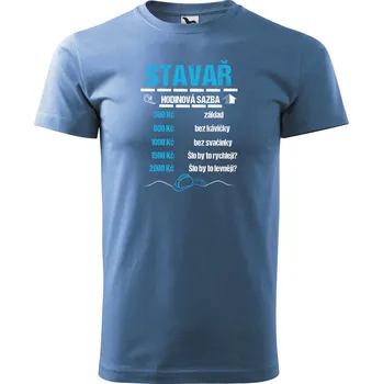 Pánské tričko Pánské tričko s potiskem Hodinová sazba stavař Velikost: XS, Barva trička: Azurová modrá