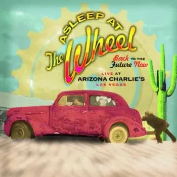 Zahraniční hudba CD Asleep At The Wheel: Back To The Future Now (Live At Arizona Charlie's Las Vegas) 2017