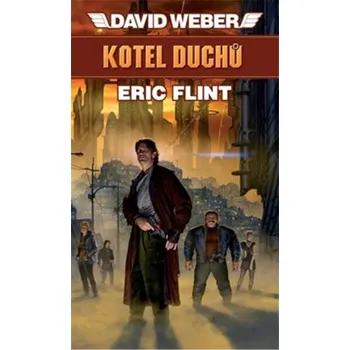 Kotel duchů - David Weber, Eric Flint…