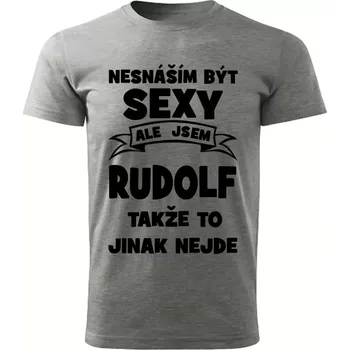 Pánské tričko Pánské tričko Nesnáším být SEXY ale jsem RUDOLF takže to jinak nejde šedý melír S (Pánské tričko sexy RUDOLF)