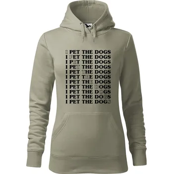 Pánská mikina Dámská mikina I pet the dogs Velikost (žena): M, Vyberte barvu: Světlá khaki