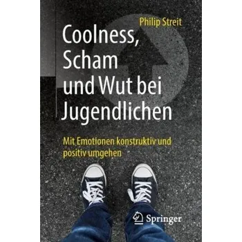 Encyklopedie Coolness, Scham und Wut bei Jugendlichen - Streit, Philip
