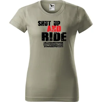 Dámské tričko Dámské tričko s potiskem Ride Barva trička: Světlá khaki - 28, Velikost: XS