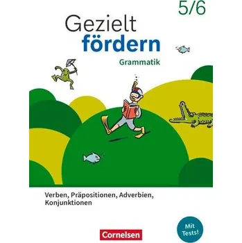 Cizí jazyk Gezielt fördern 5./6. Schuljahr - Lern- und Übungshefte Deutsch 2025 - Grammatik - Verben, Präpositionen, Adverbien, Konjunktion - Breitkopf, Kathleen