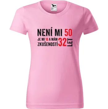 DOBRÝ TRIKO Dámské tričko 32 let zkušeností Barva: Růžová, Velikost: M