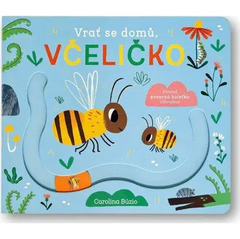 Leporelo Svojtka Vrať se domů, včeličko