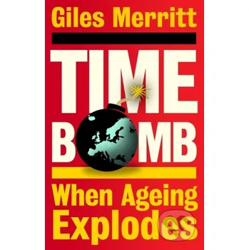 Timebomb - Giles Merritt Policy Press