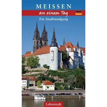 Cestování Meißen an einem Tag - Winkler, Uwe
