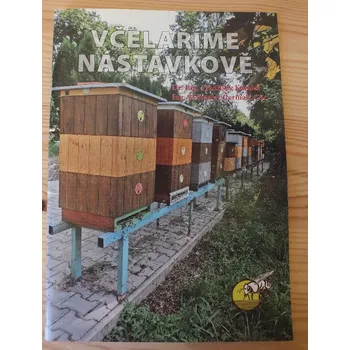 Včelaříme nástavkově - František Kamler, Květoslav Čermák